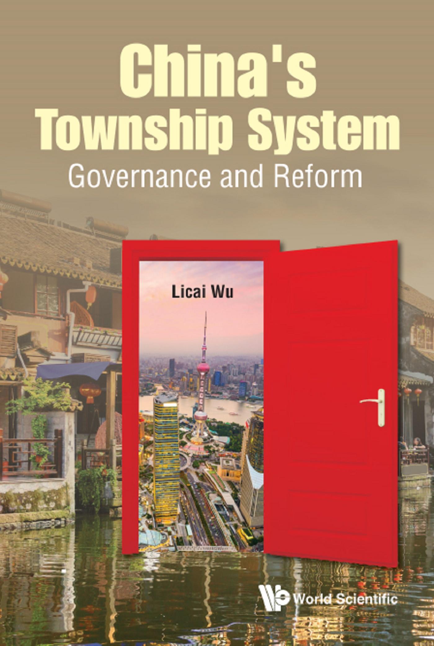 CHINA'S TOWNSHIP SYSTEM:GOVERNANCE AND REFORM