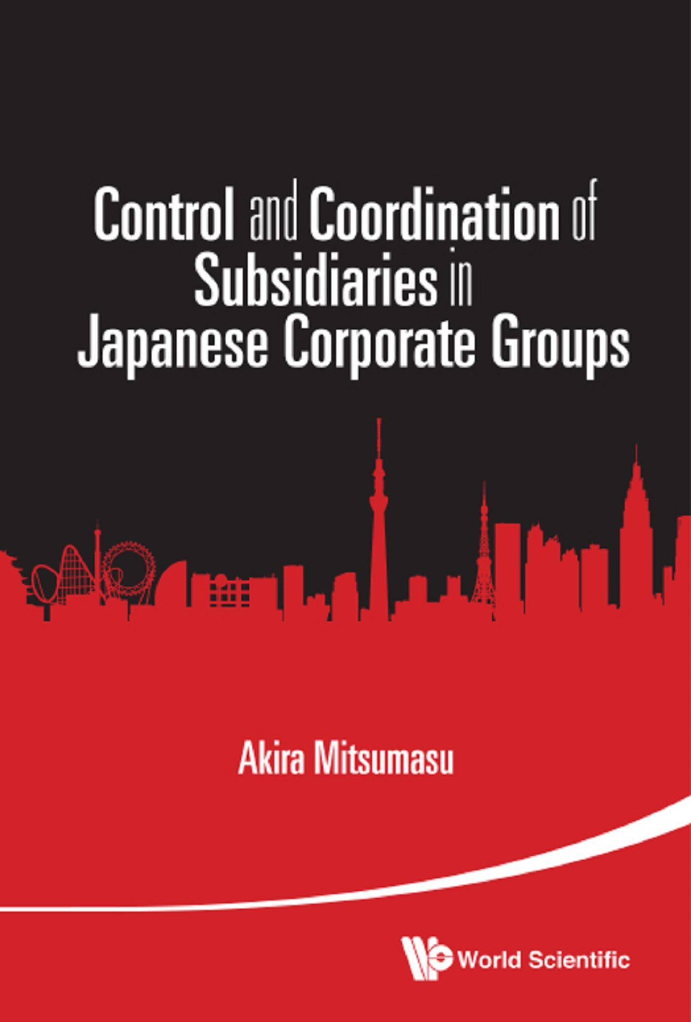 CONTROL AND COORDINATION OF SUBSIDIARIES IN JAPANESE CORPORA