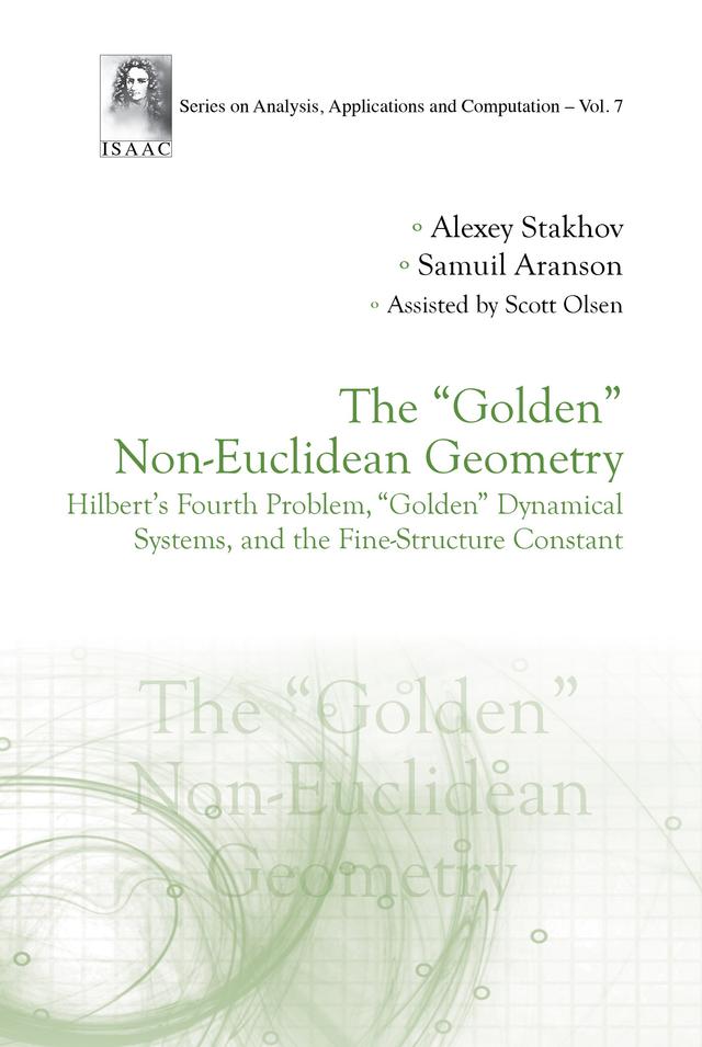"GOLDEN" NON-EUCLIDEAN GEOMETRY, THE by Alexey Stakhov, Samuil Aranson