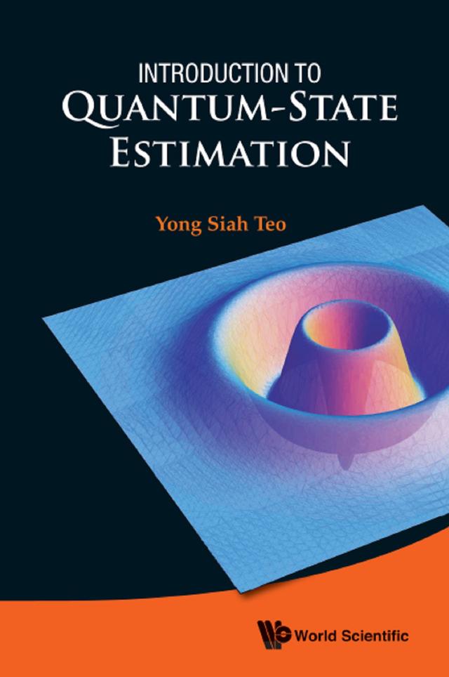 INTRODUCTION TO QUANTUM-STATE ESTIMATION by Yong Siah Teo