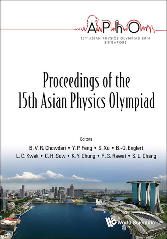 PROCEEDINGS OF THE 15TH ASIAN PHYSICS OLYMPIAD by B V R Chowdari