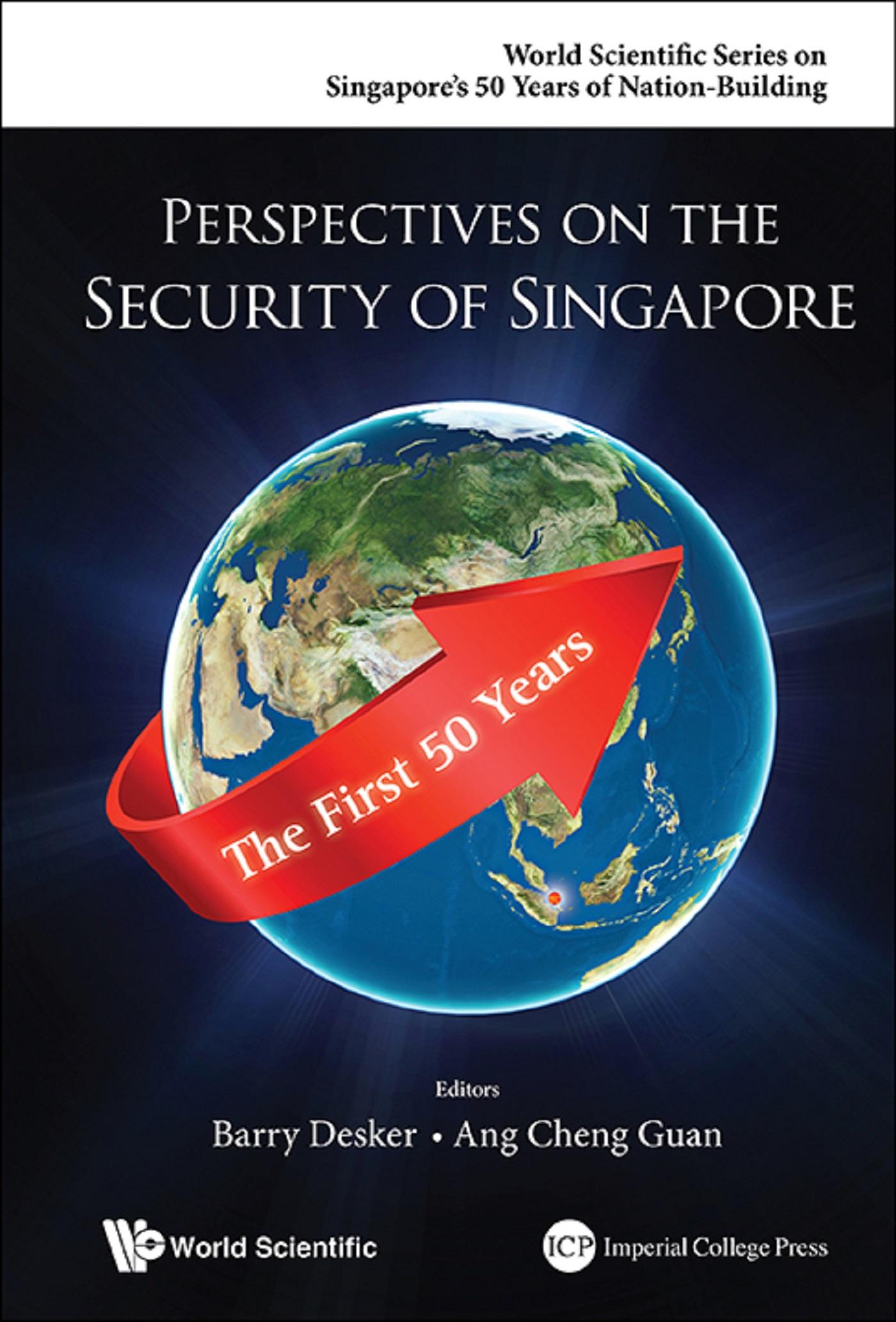PERSPECTIVES ON THE SECURITY OF SINGAPORE