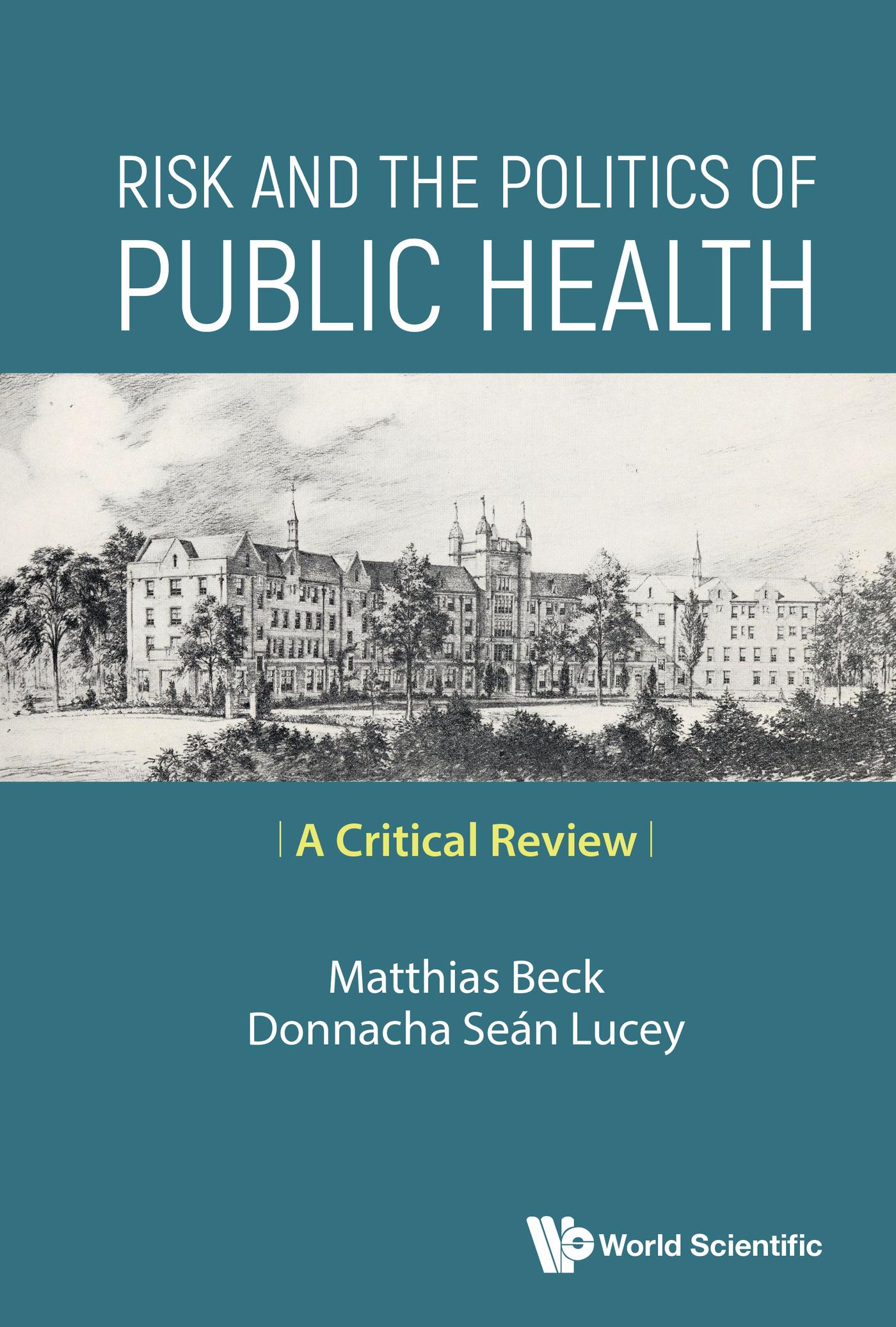 RISK AND THE POLITICS OF PUBLIC HEALTH: A CRITICAL REVIEW