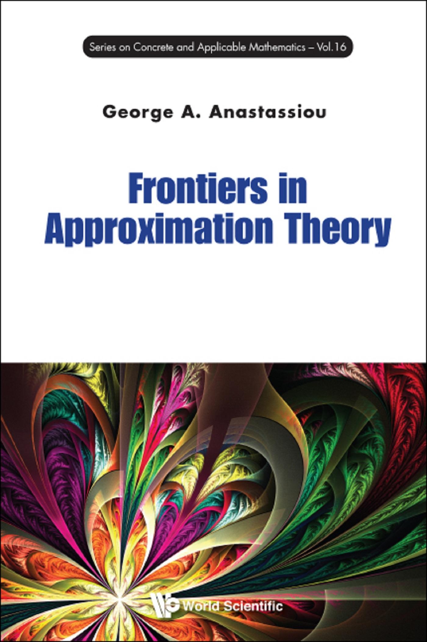FRONTIERS IN APPROXIMATION THEORY