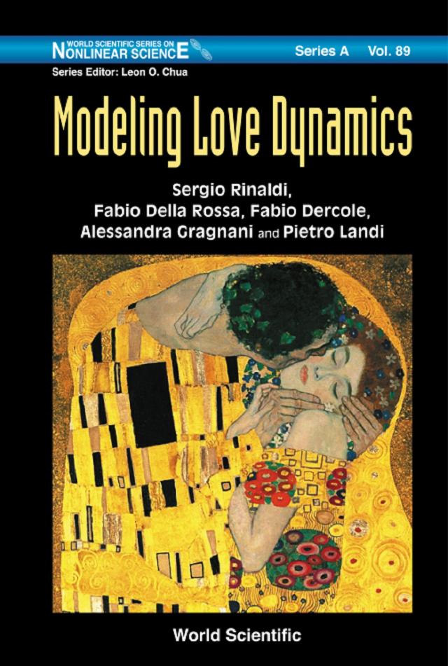 MODELING LOVE DYNAMICS by Alessandra Gragnani, Fabio Della Rossa, Fabio Dercole, Pietro Landi, Sergio Rinaldi