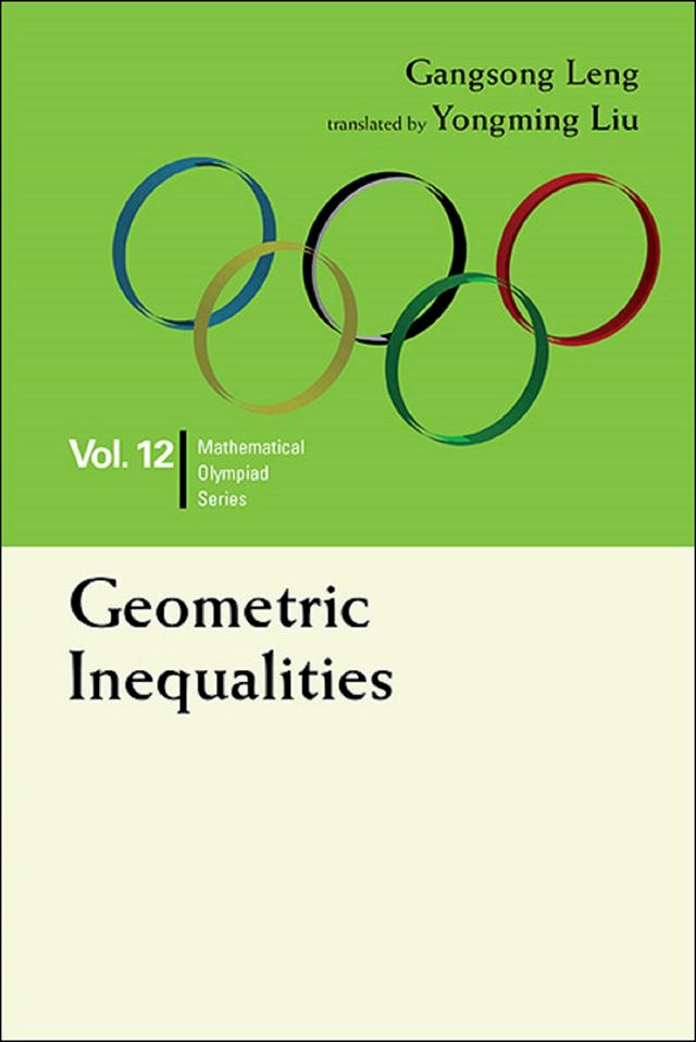 GEOMETRIC INEQUALITIES by Gangsong Leng, Yongming Liu