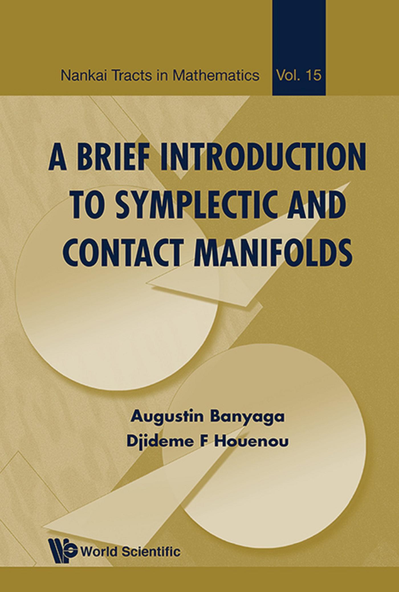 BRIEF INTRODUCTION TO SYMPLECTIC AND CONTACT MANIFOLDS, A