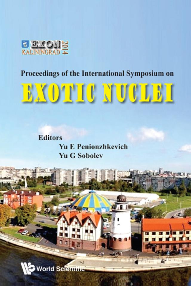 EXOTIC NUCLEI: EXON-2014 by Yuri Erastovich Penionzhkevich, Yuri G Sobolev