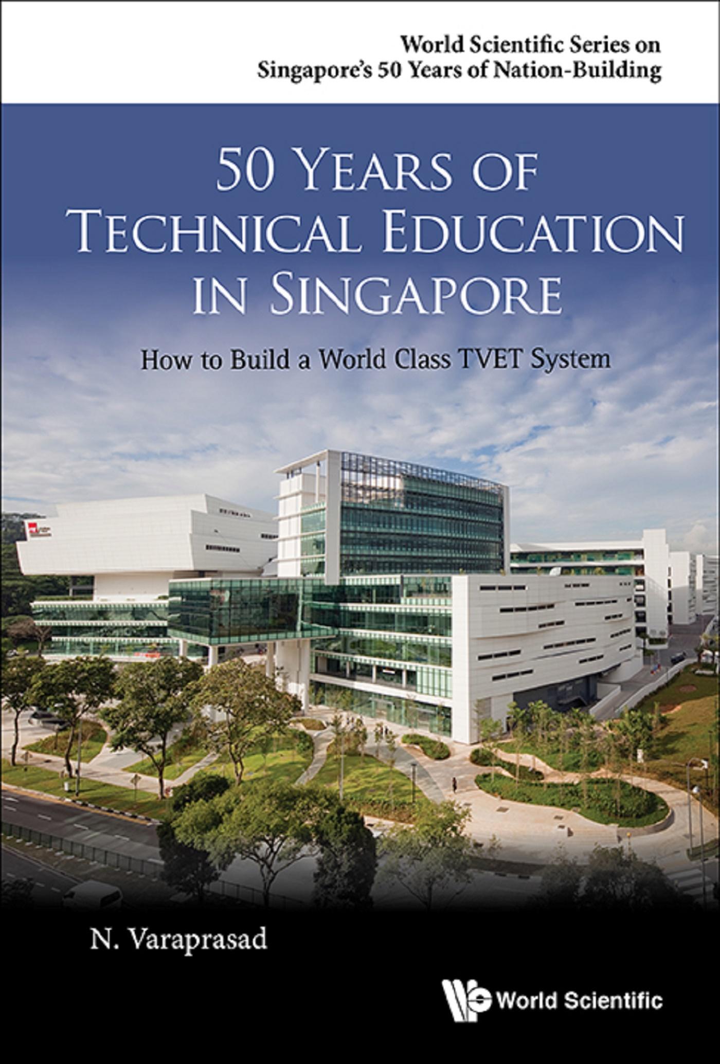 50 YEARS OF TECHNICAL EDUCATION IN SINGAPORE