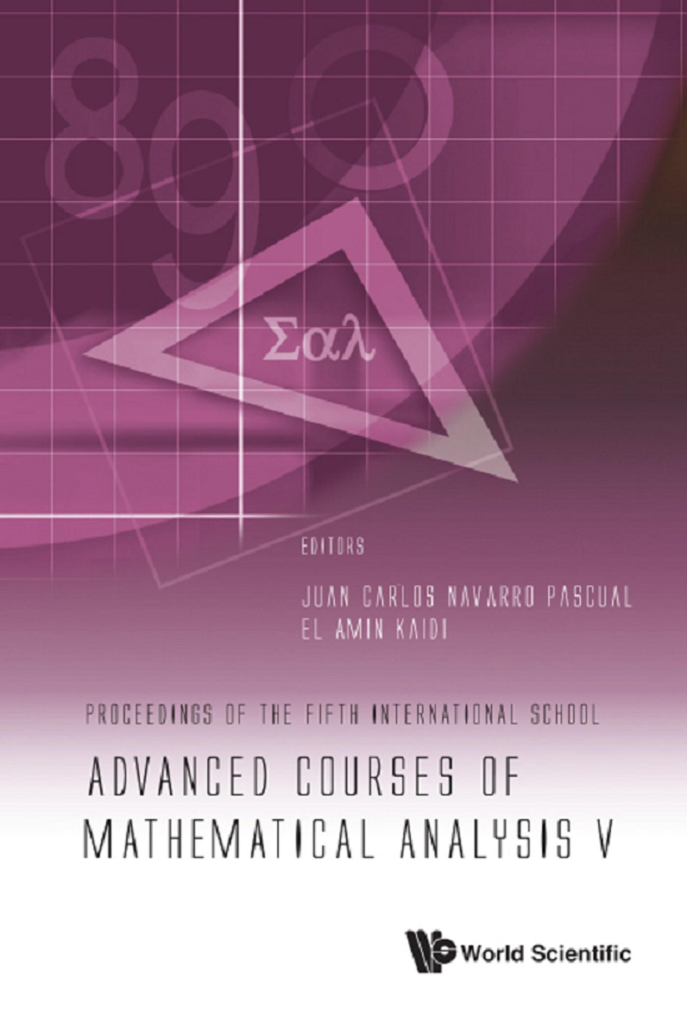ADVANCED COURSES OF MATHEMATICAL ANALYSIS V