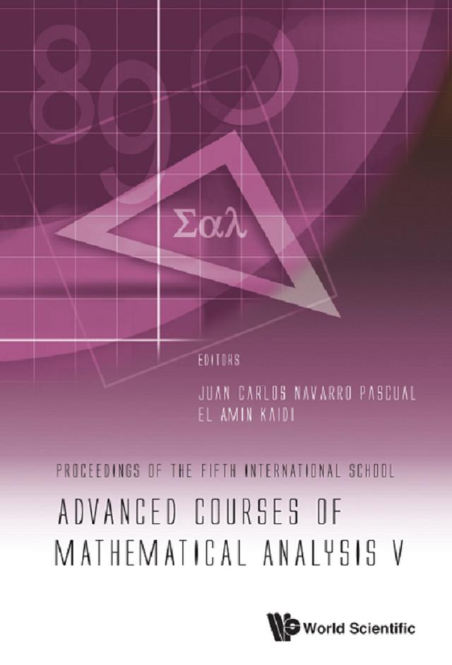 ADVANCED COURSES OF MATHEMATICAL ANALYSIS V by El Amin Kaidi, Juan Carlos Navarro Pascual