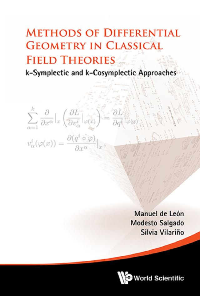 METHODS OF DIFFERENTIAL GEOMETRY IN CLASSICAL FIELD THEORIES by Manuel De Leon, Modesto Salgado-seco, Silvia Vilarino-fernandez