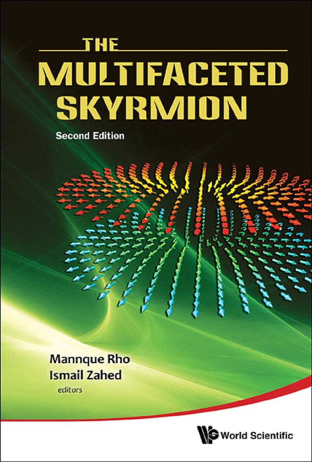 MULTIFACETED SKYRMION (2ND ED) by Ismail Zahed, Mannque Rho