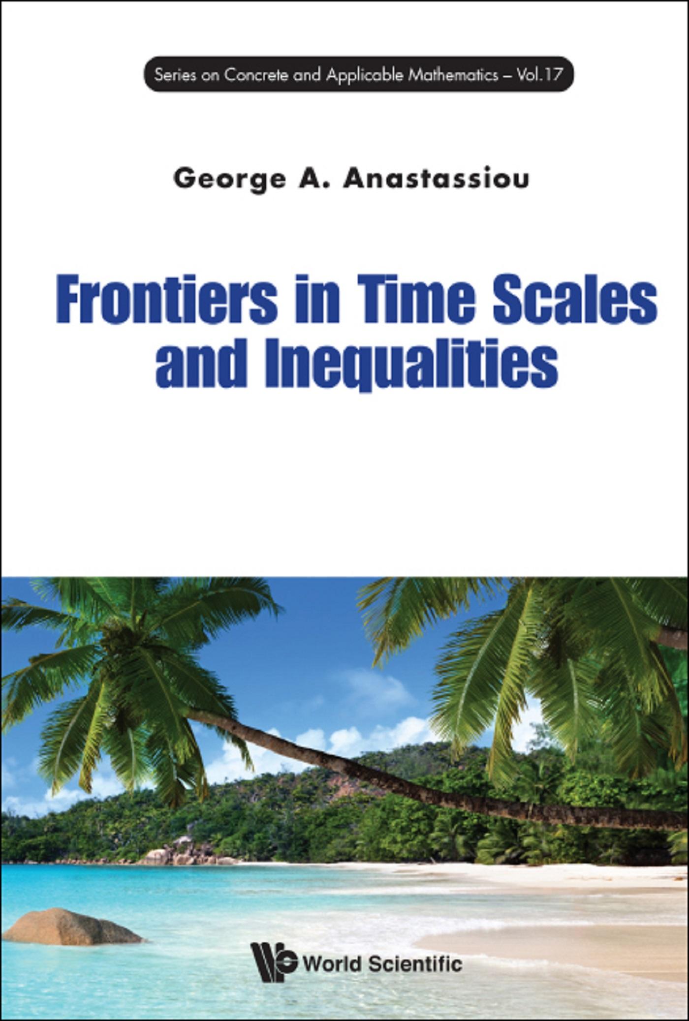 FRONTIERS IN TIME SCALES AND INEQUALITIES