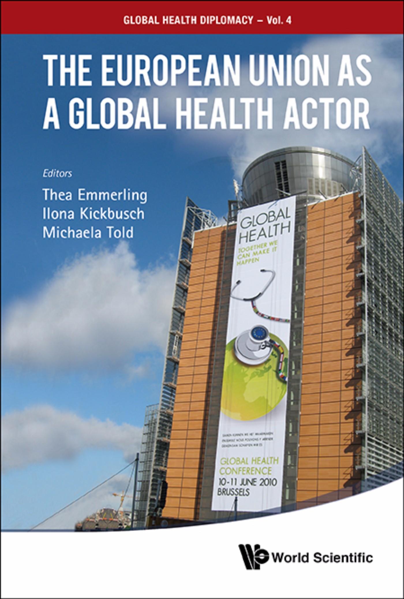 EUROPEAN UNION AS A GLOBAL HEALTH ACTOR, THE