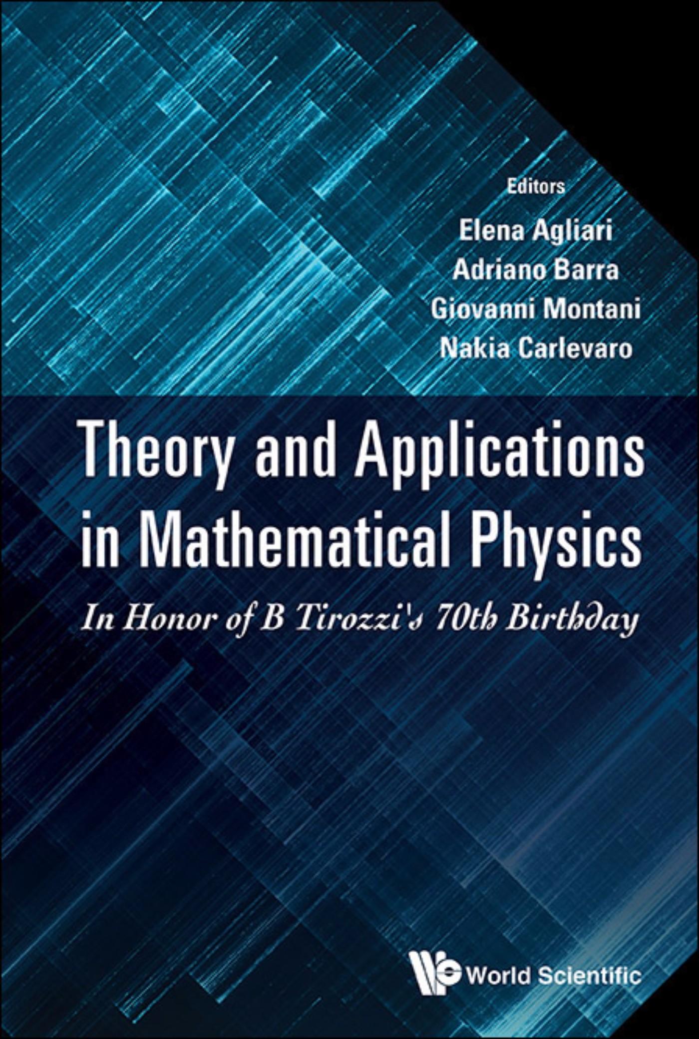 THEORY AND APPLICATIONS IN MATHEMATICAL PHYSICS