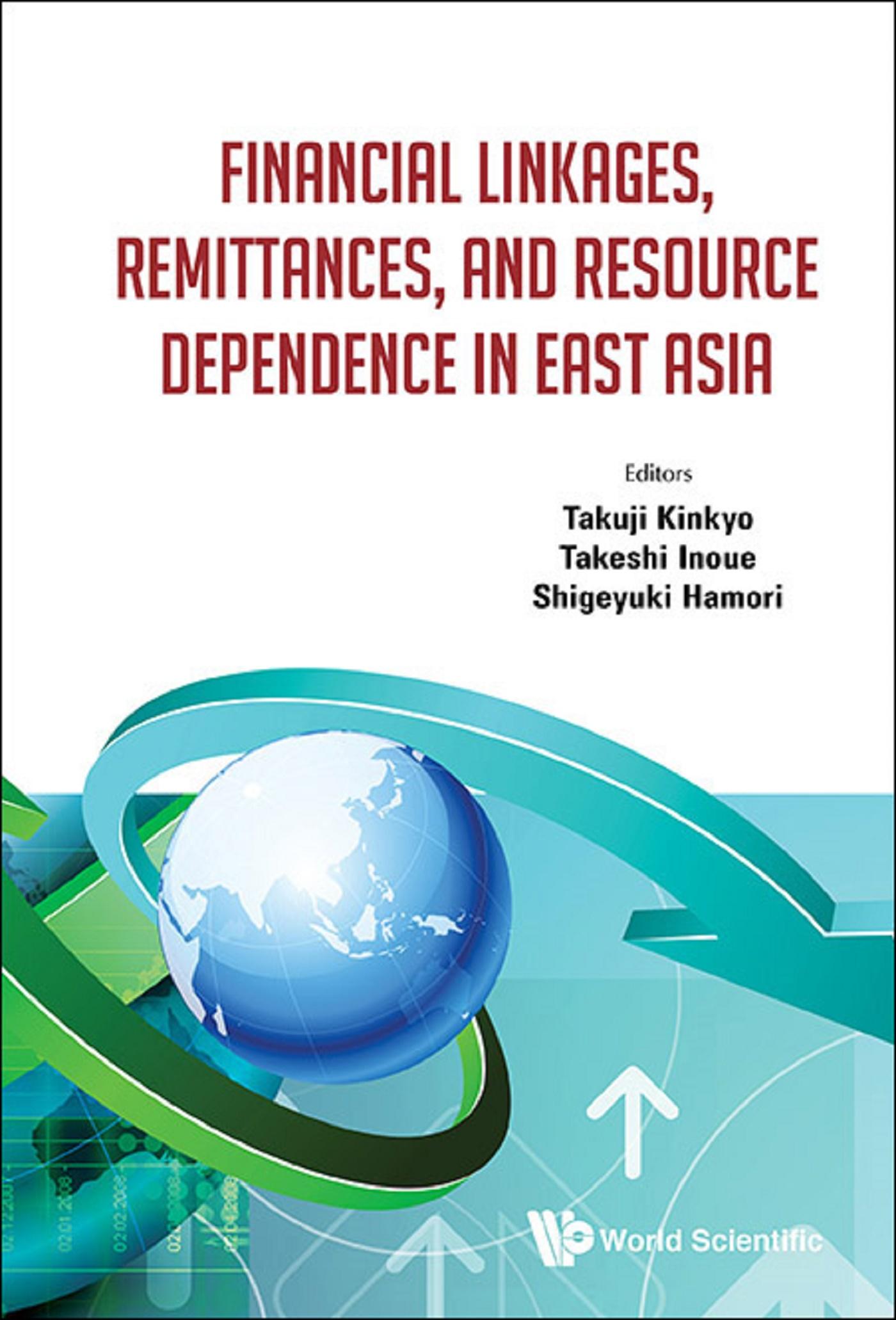 FINANCE LINKAGE, REMITTANCE & RESOURCE DEPENDENCE EAST ASIA