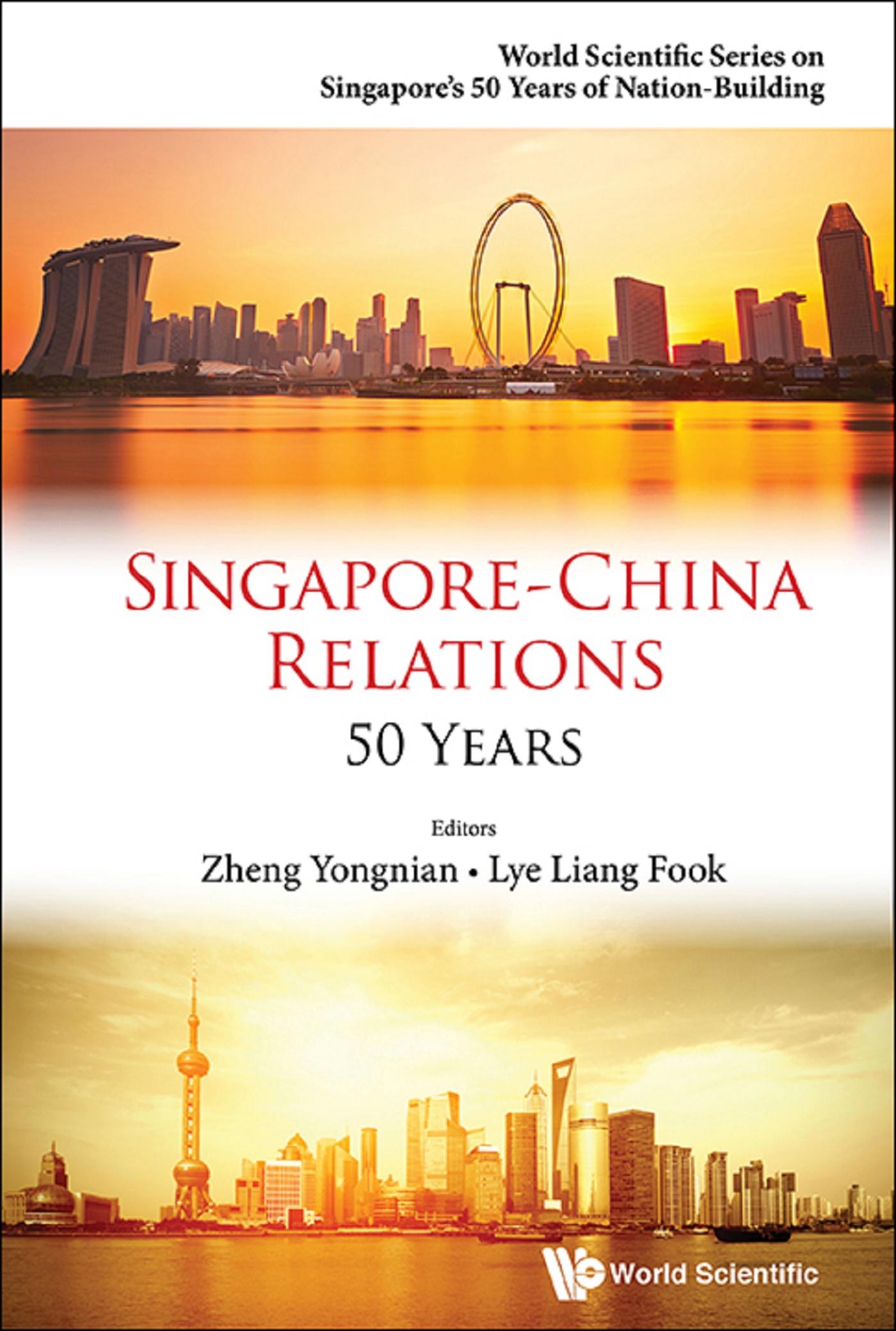 SINGAPORE-CHINA RELATIONS: 50 YEARS