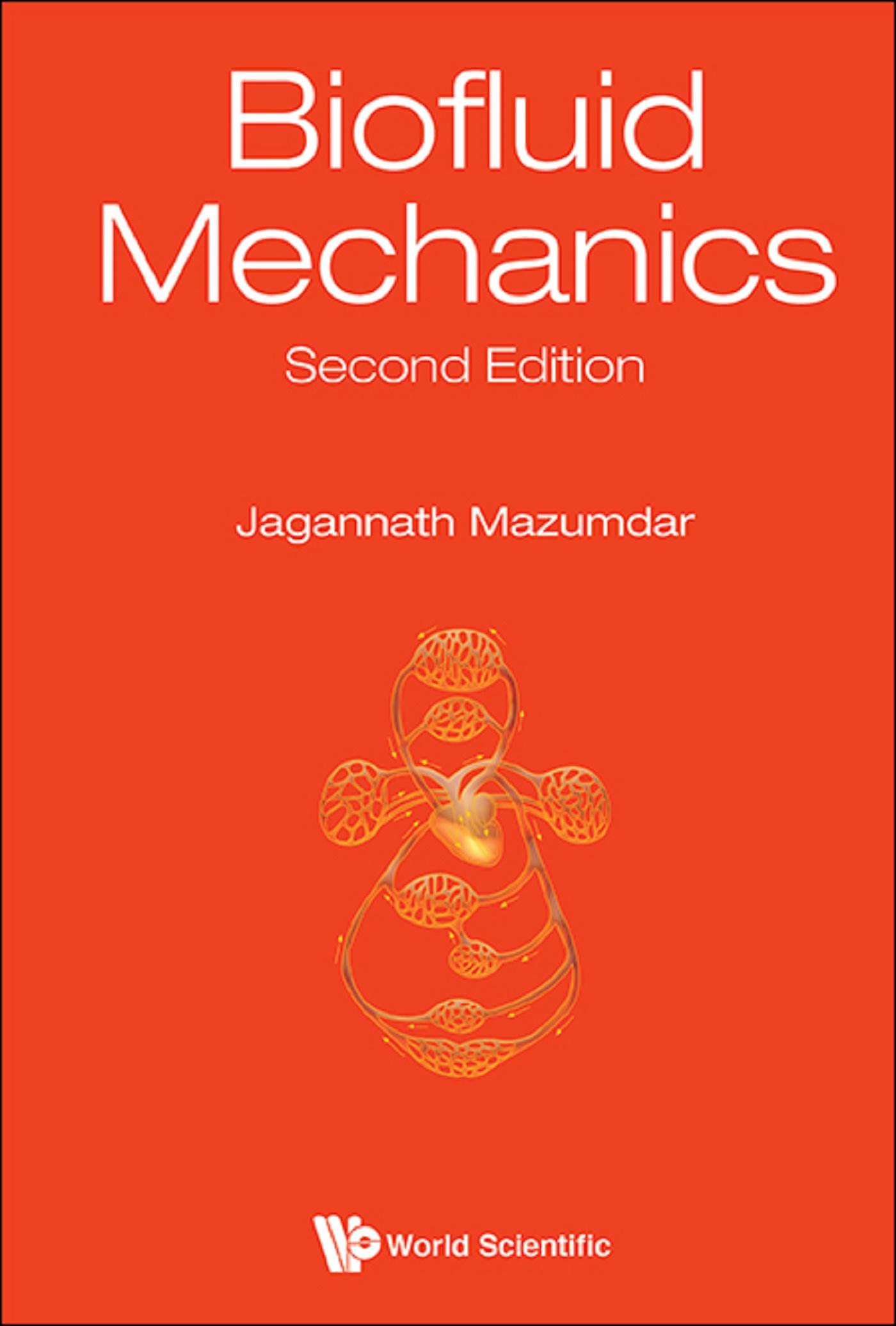 BIOFLUID MECHANICS (2ND ED)