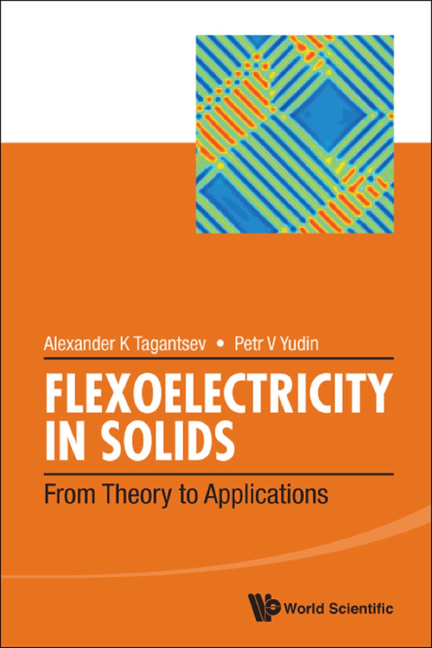FLEXOELECTRICITY IN SOLIDS: FROM THEORY TO APPLICATIONS