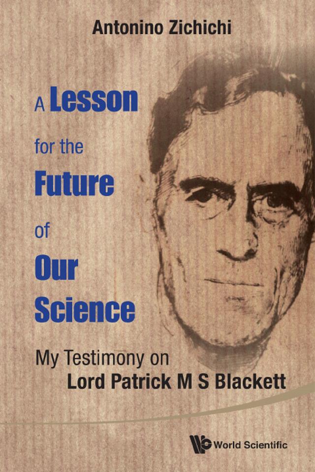LESSON FOR THE FUTURE OF OUR SCIENCE, A by Antonino Zichichi