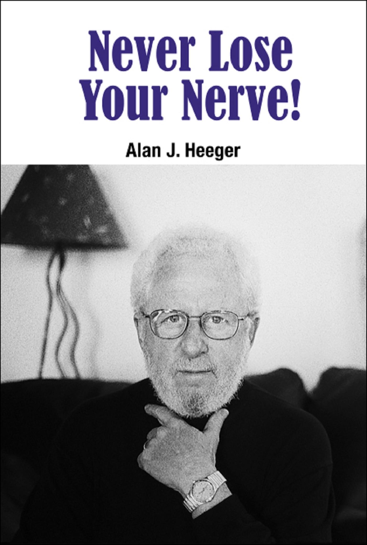NEVER LOSE YOUR NERVE!