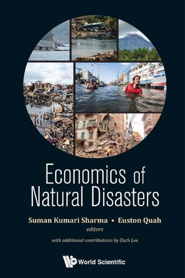 ECONOMICS OF NATURAL DISASTERS by Euston Quah, Suman Kumari Sharma