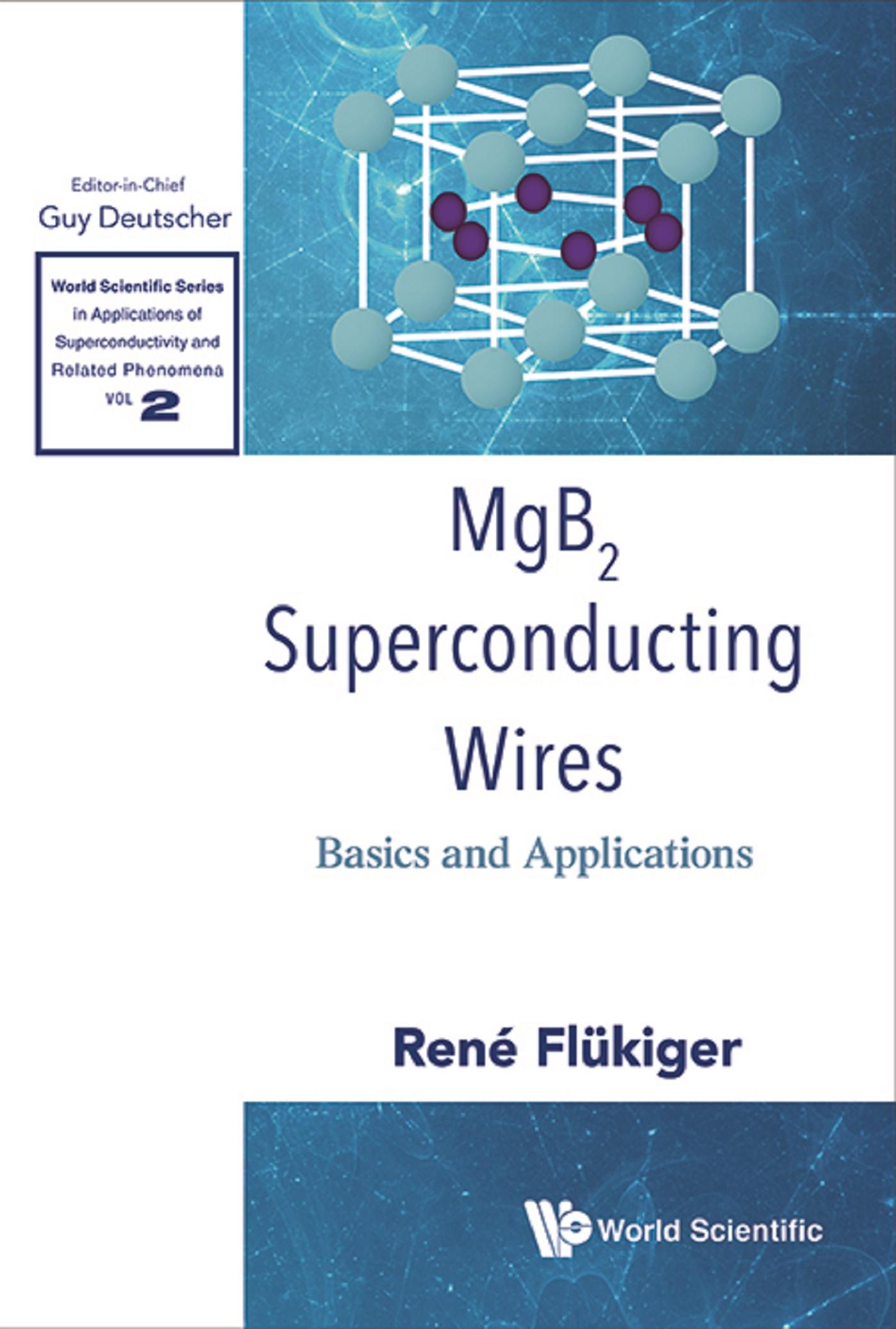 MGB2 SUPERCONDUCTING WIRES: BASICS AND APPLICATIONS