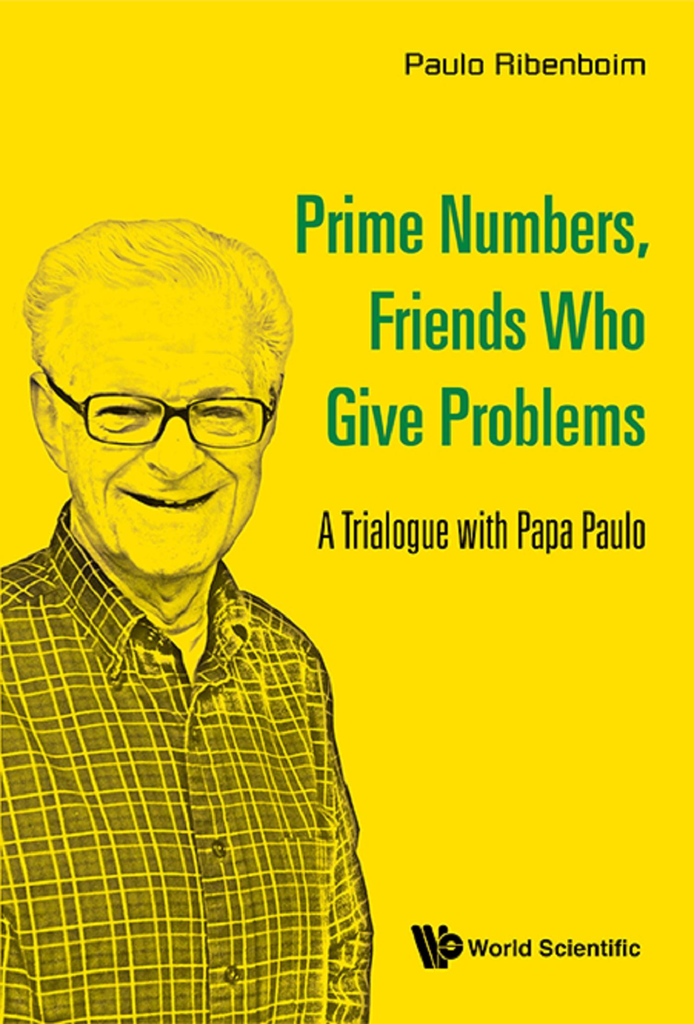 PRIME NUMBERS, FRIENDS WHO GIVE PROBLEMS