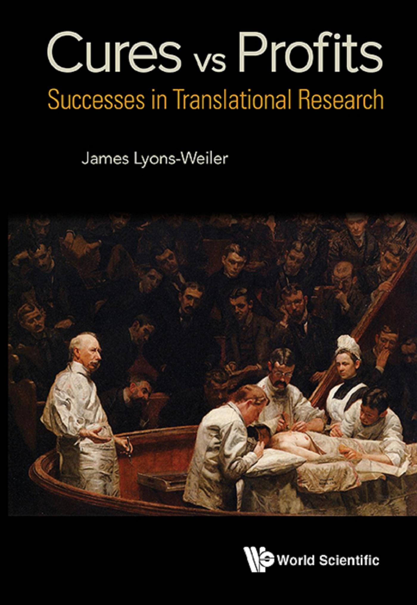 CURES VS PROFITS: SUCCESS STORIES IN TRANSLATIONAL RESEARCH