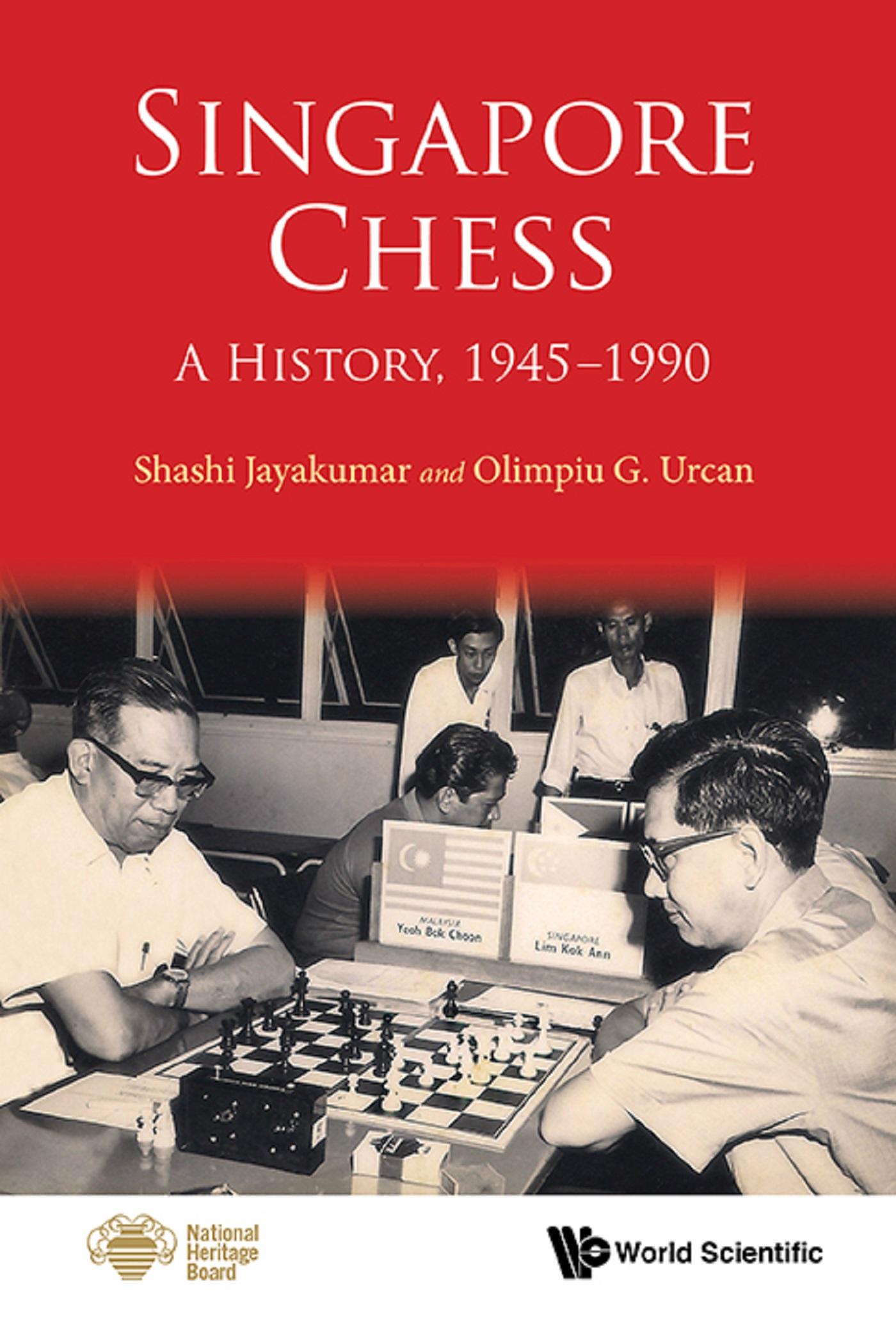 SINGAPORE CHESS: A HISTORY, 1945-1990