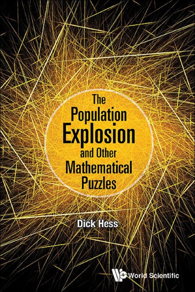 POPULATION EXPLOSION AND OTHER MATHEMATICAL PUZZLES, THE by Richard I Hess