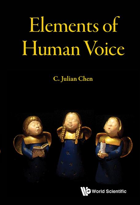 ELEMENTS OF HUMAN VOICE by Julian Chengjun Chen