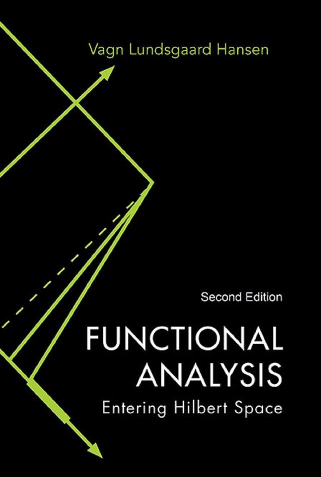 FUNCTIONAL ANALYSIS (2ND ED) by Vagn Lundsgaard Hansen
