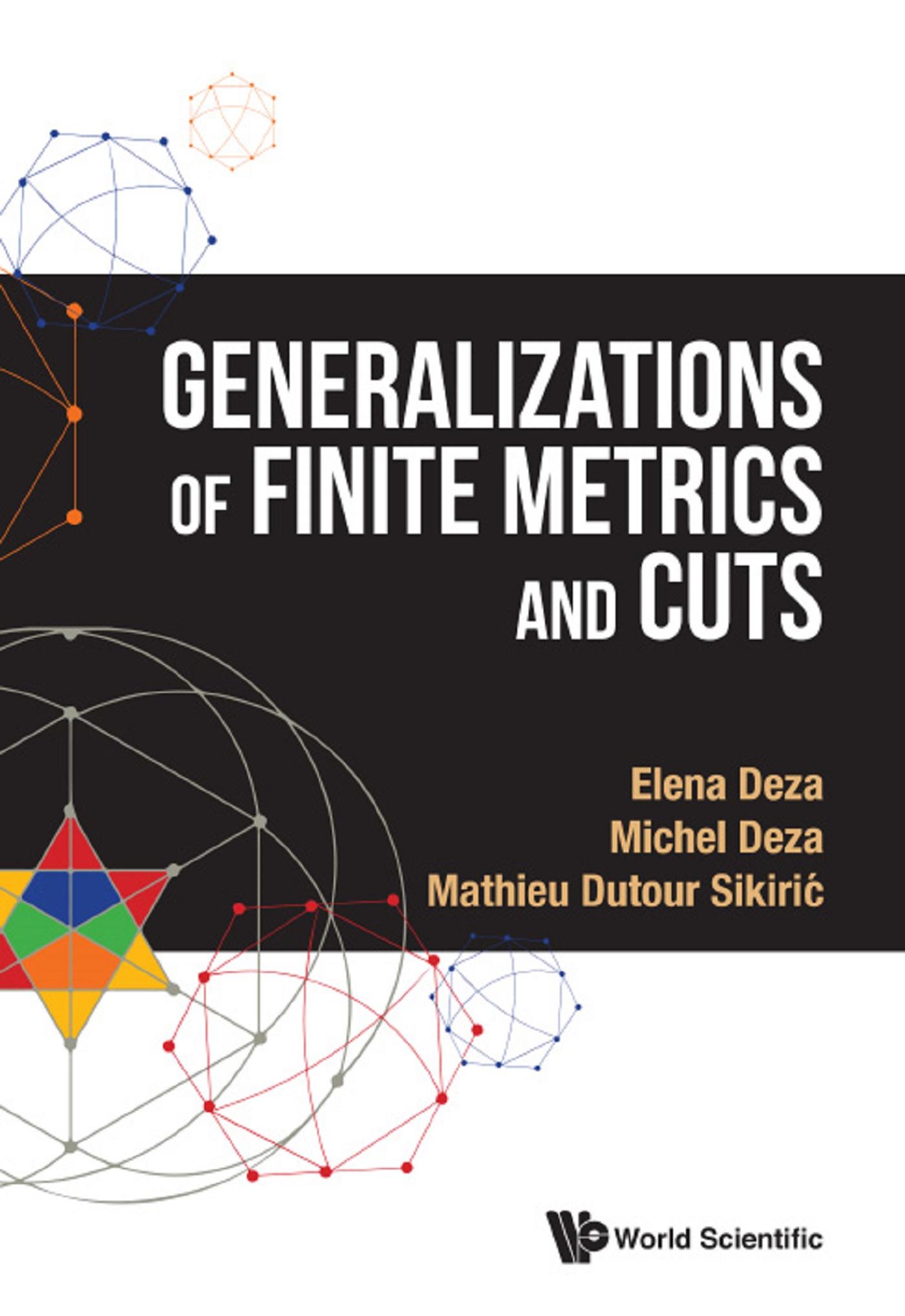 GENERALIZATIONS OF FINITE METRICS AND CUTS