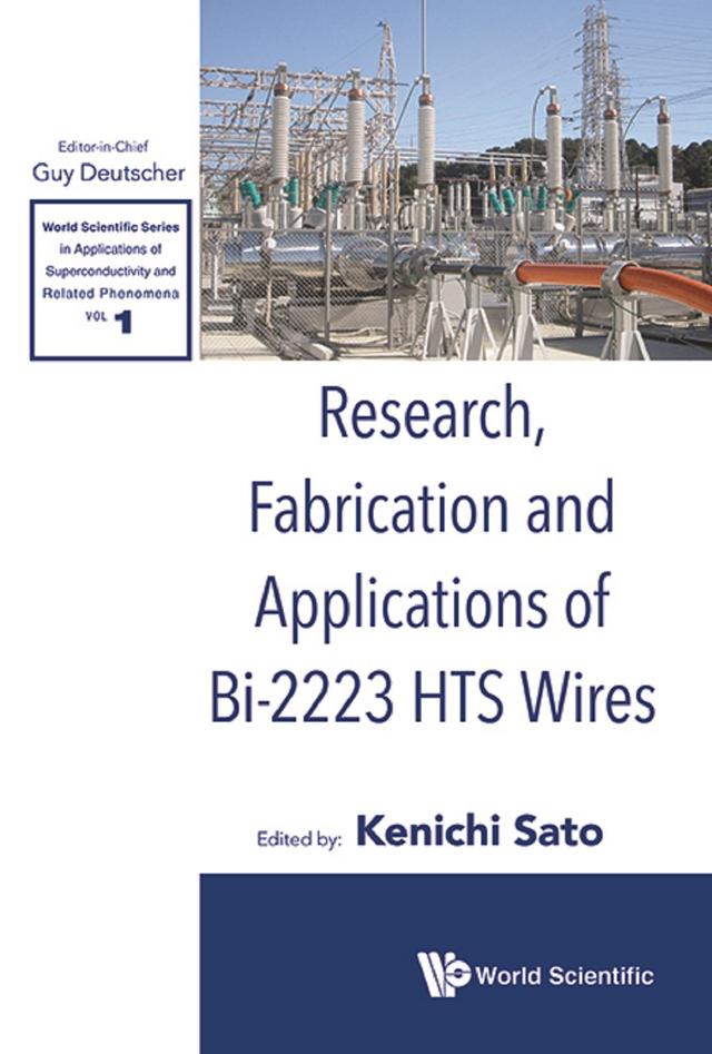 RESEARCH, FABRICATION AND APPLICATIONS OF BI-2223 HTS WIRES by Kenichi Sato
