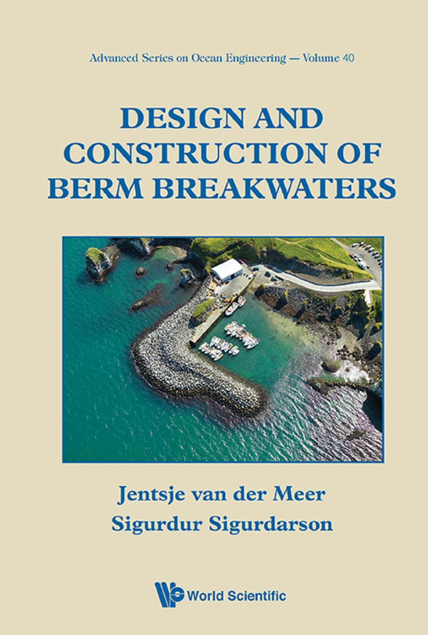 DESIGN AND CONSTRUCTION OF BERM BREAKWATERS