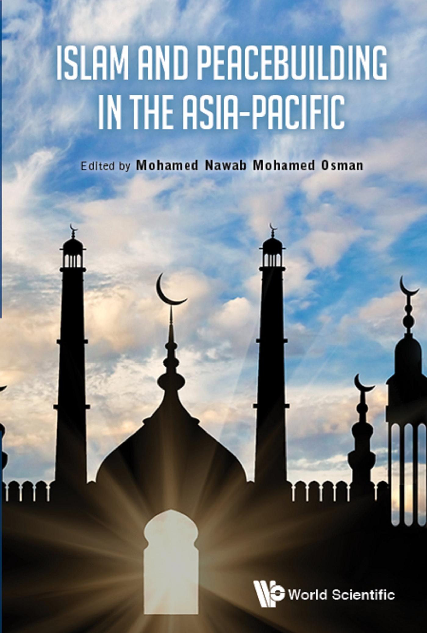 ISLAM AND PEACEBUILDING IN THE ASIA-PACIFIC