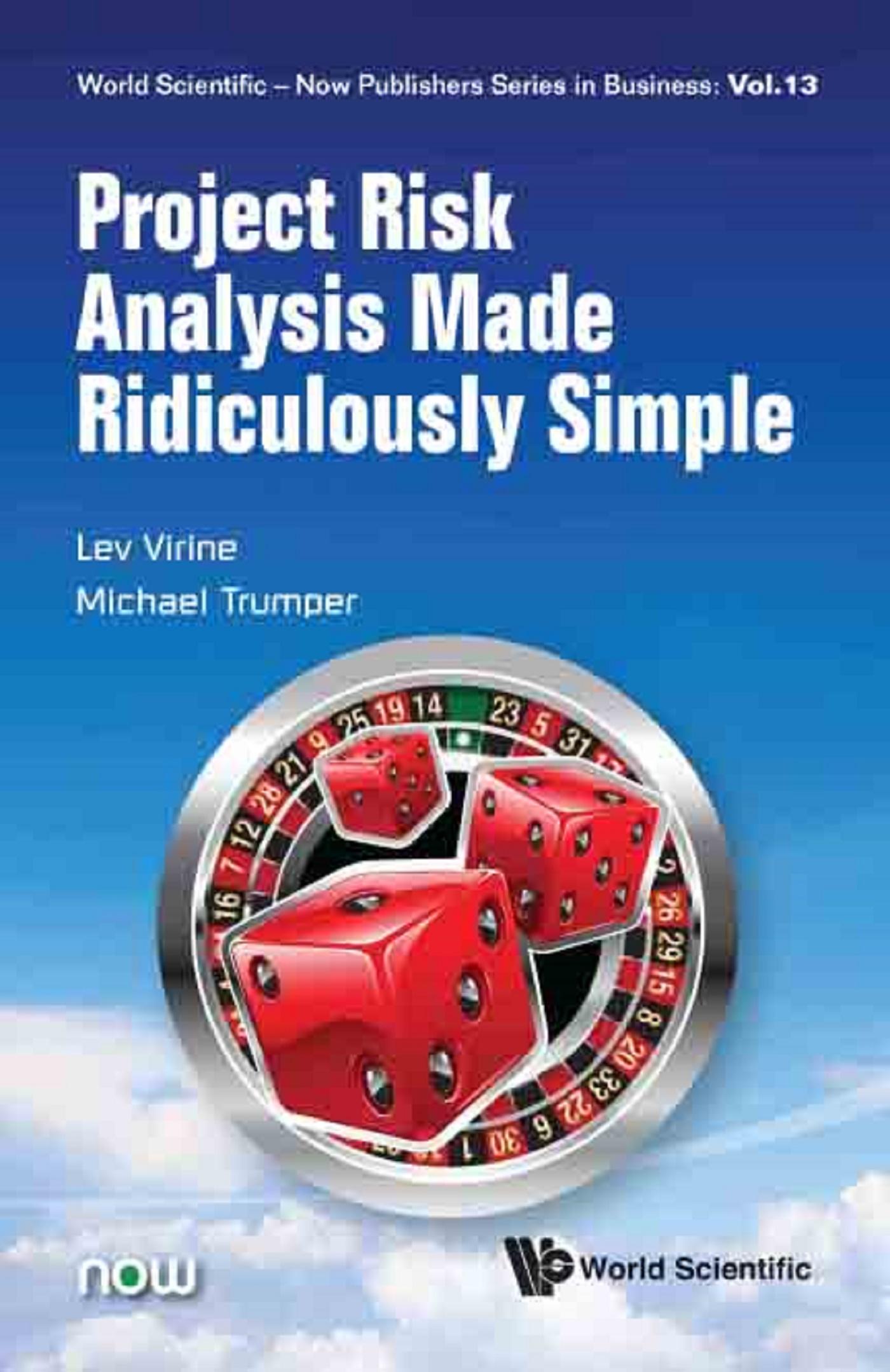 PROJECT RISK ANALYSIS MADE RIDICULOUSLY SIMPLE