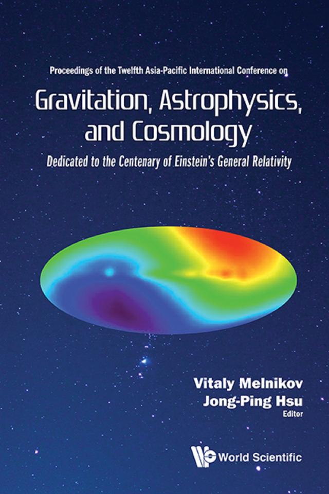 GRAVITATION, ASTROPHYSICS, AND COSMOLOGY by Jong-ping Hsu, Vitaly N Melnikov