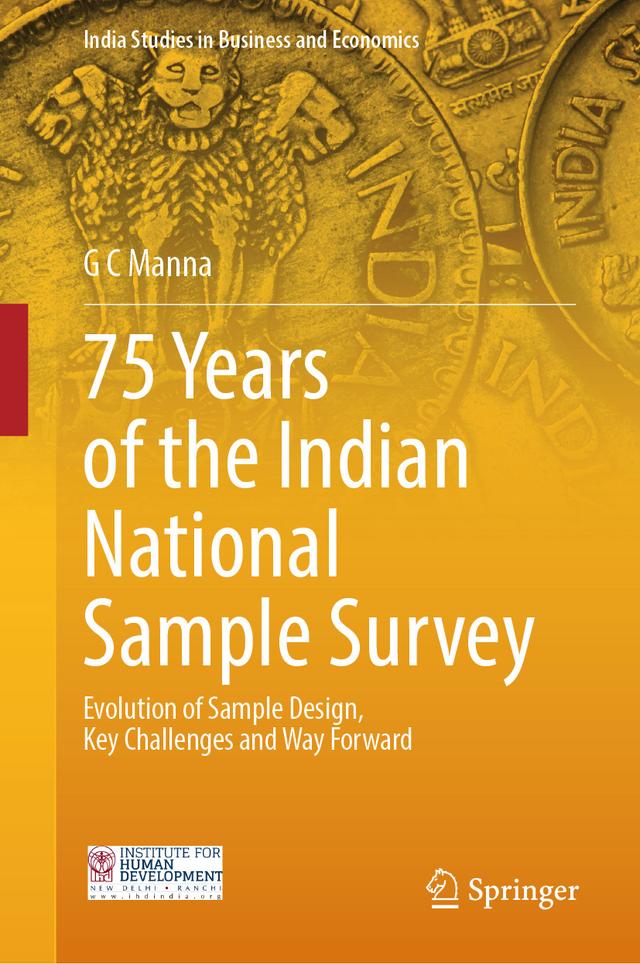 75 Years of the Indian National Sample Survey by G C Manna