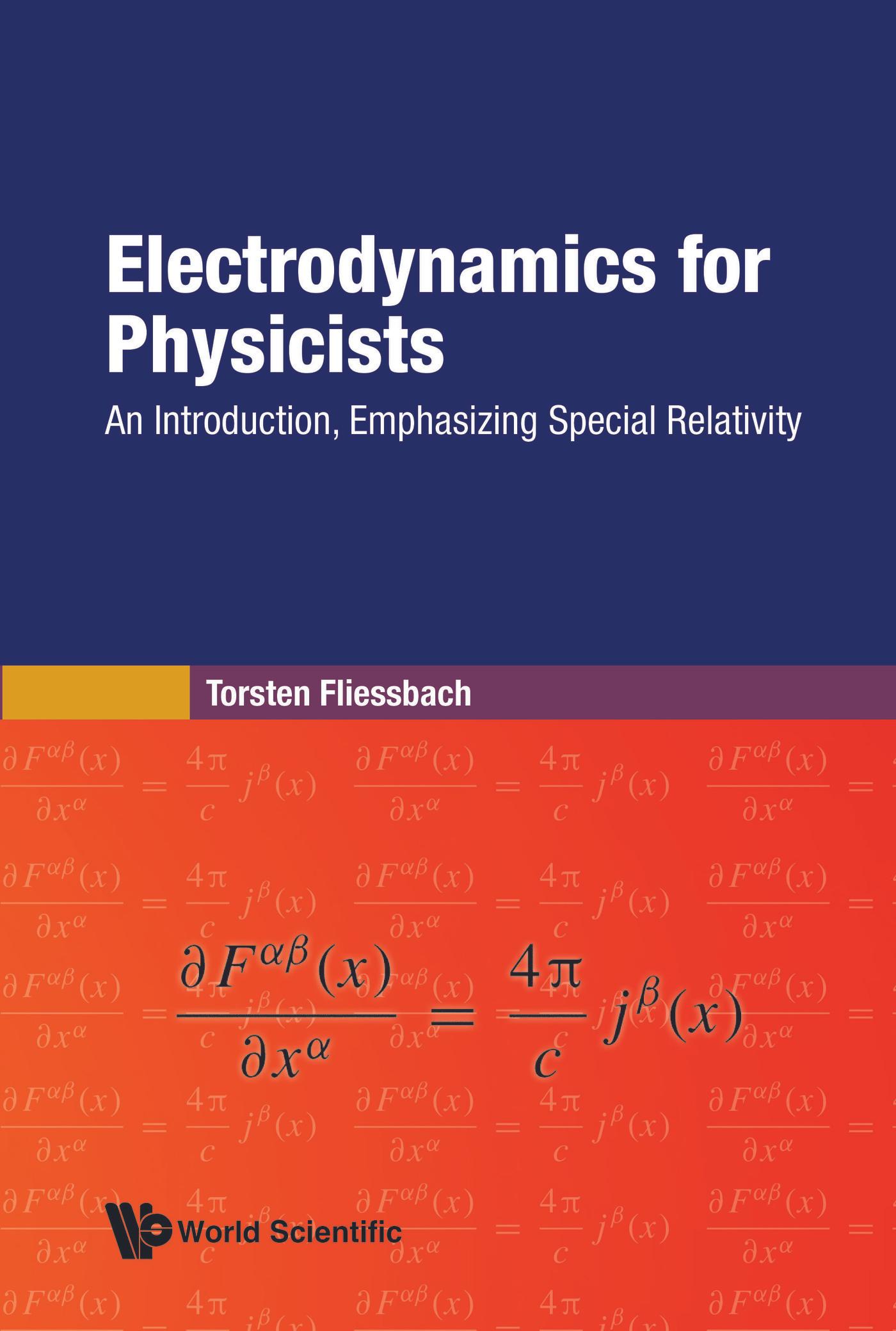 Electrodynamics for Physicists
