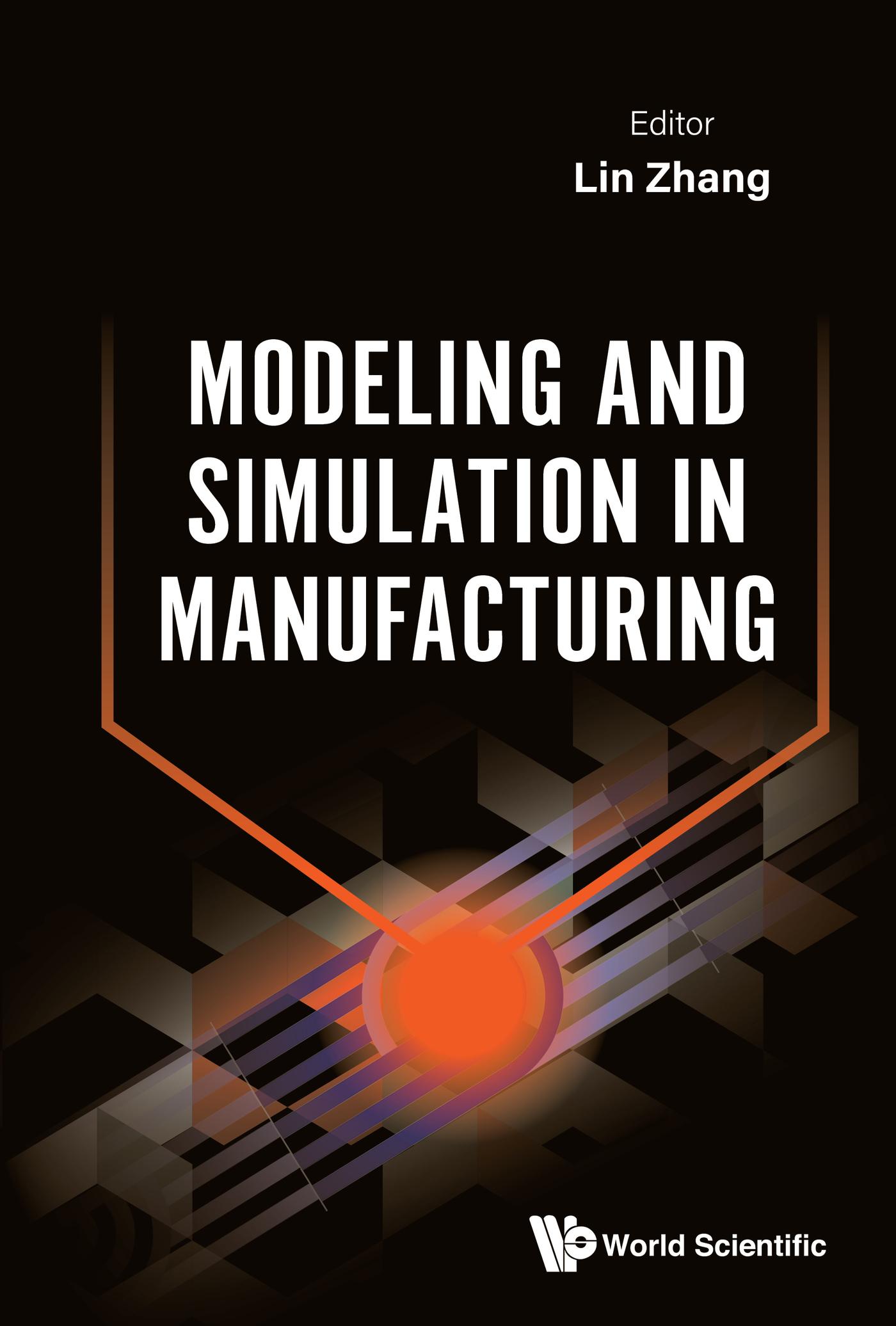 Modeling and Simulation in Manufacturing