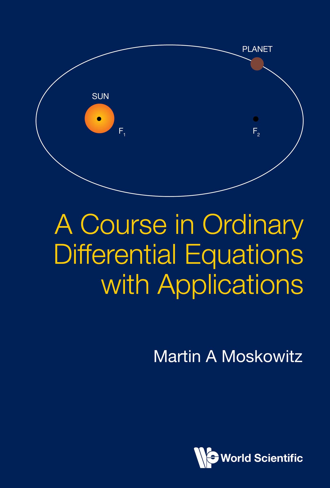 COURSE IN ORDINARY DIFFERENTIAL EQUATIONS WITH APPLICATIONS