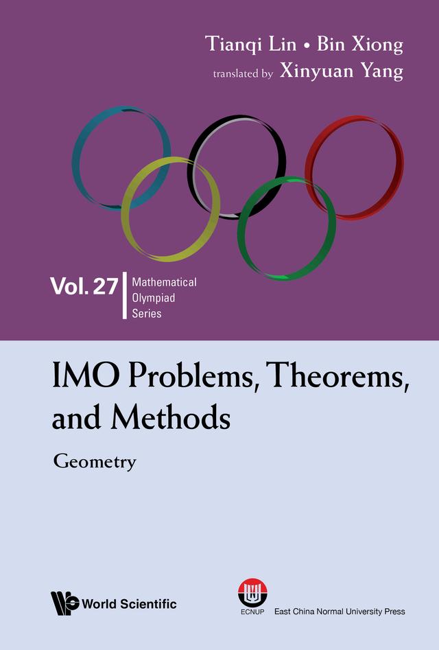 IMO PROBLEMS, THEOREMS..: GEOMETRY by Bin Xiong, Tianqi Lin, Xinyuan Yang
