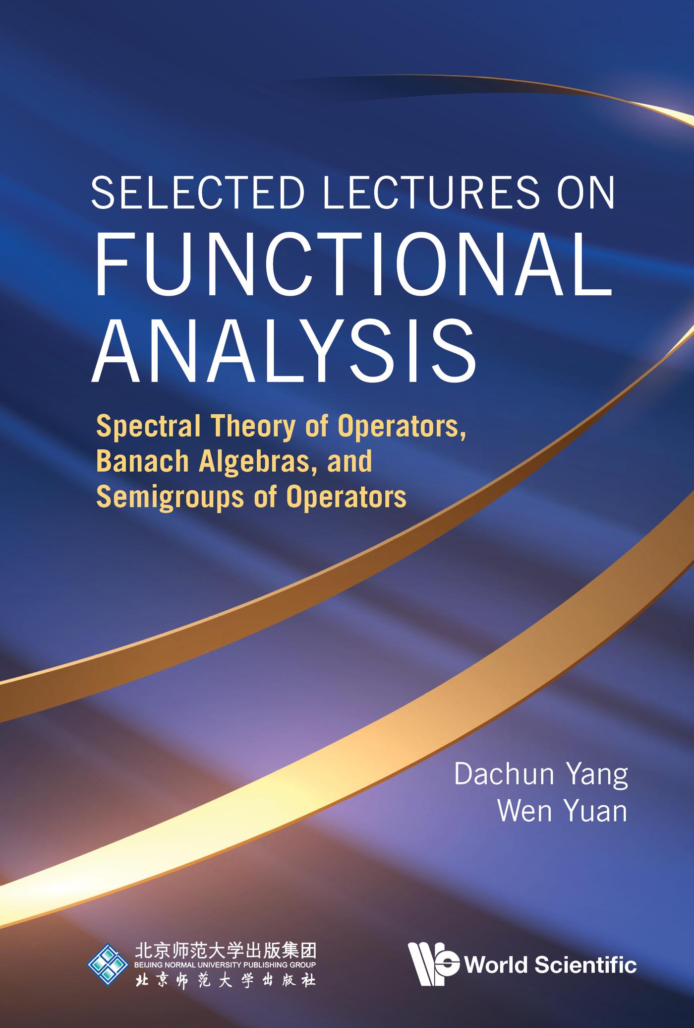 SELECTED LECTURES ON FUNCTIONAL ANALYSIS
