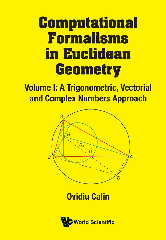 Computational Formalisms in Euclidean Geometry by Ovidiu Calin