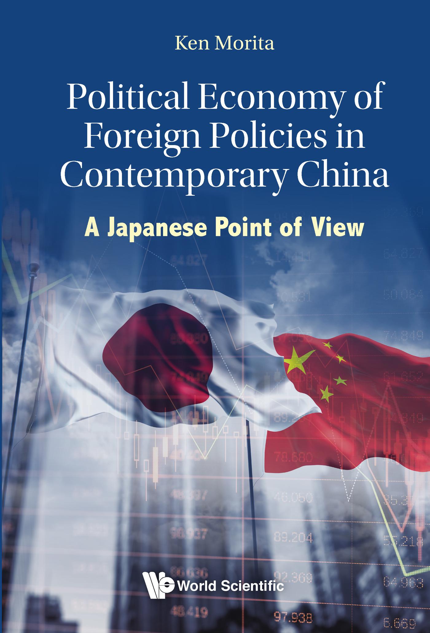 POLITICAL ECONOMY OF FOREIGN POLICIES IN CONTEMPORARY CHINA