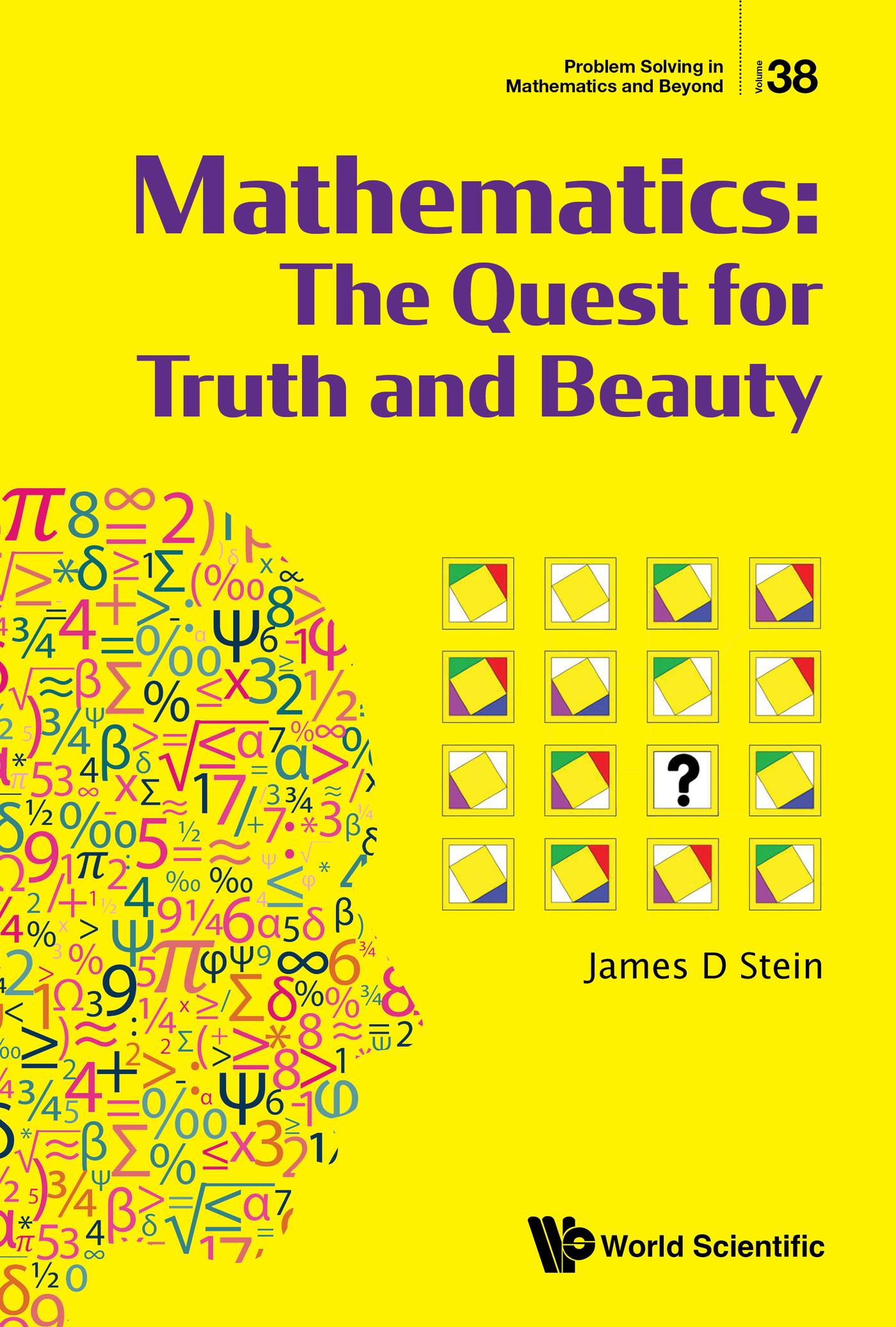 MATHEMATICS: THE QUEST FOR TRUTH AND BEAUTY
