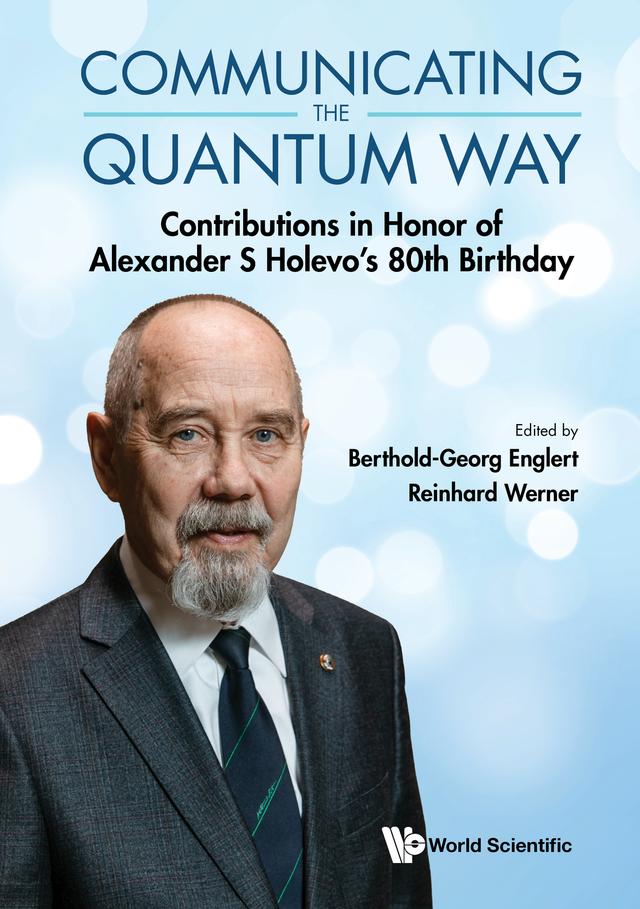 COMMUNICATING THE QUANTUM WAY by Berthold-Georg Englert, Reinhard Werner